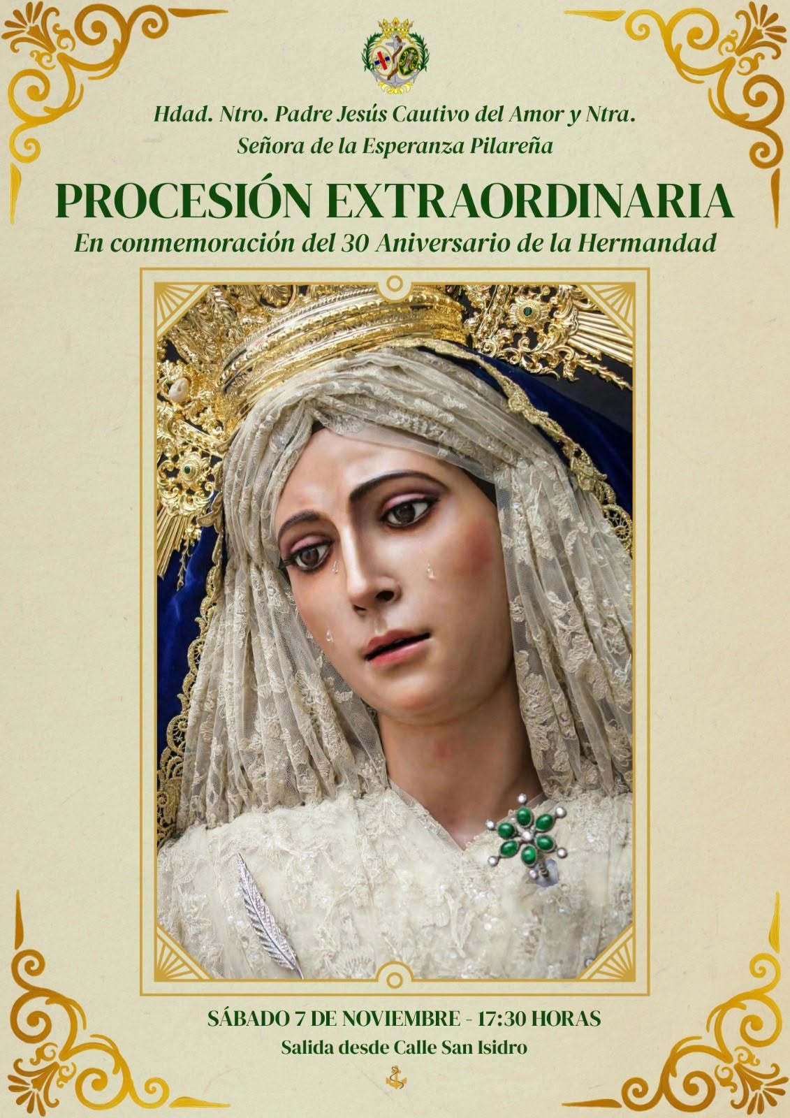 PROCESIÓN EXTRAORDINARIA DE LA HDAD. NTRO. PADRE JESÚS CAUTIVO DEL AMOR Y NTRA. SEÑORA DE LA ESPERANZA PILAREÑA